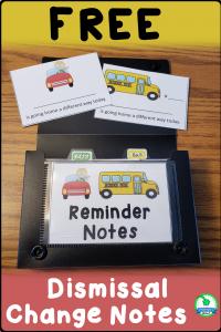 This photo shows the classroom dismissal change notes that you can download for free.