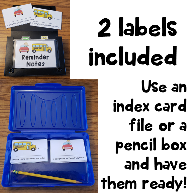 Handling classroom dismissal changes is easy.  Just label a special container and find a spot to keep your reminder cards.