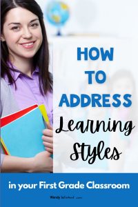 image of blog title How to Address Learning Styles in your First Grade Classroom