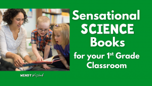 Sensational Science Books for your 1st Grade Classroom